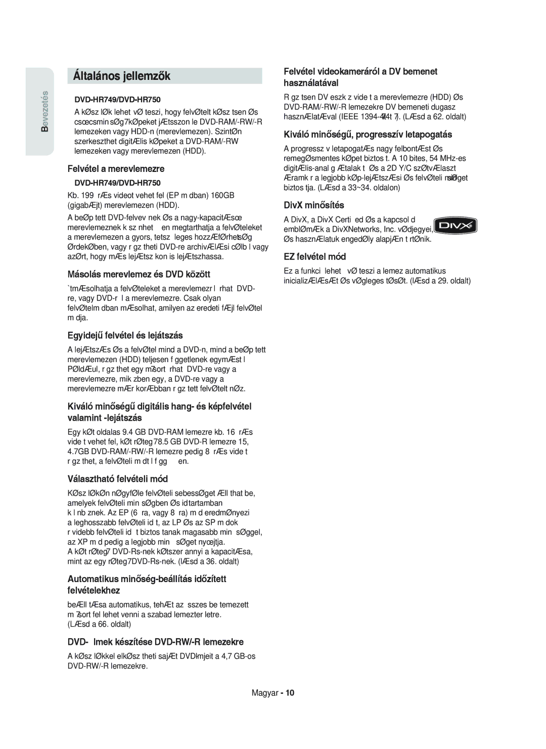 Samsung DVD-HR750/XEH manual Általános jellemzők 