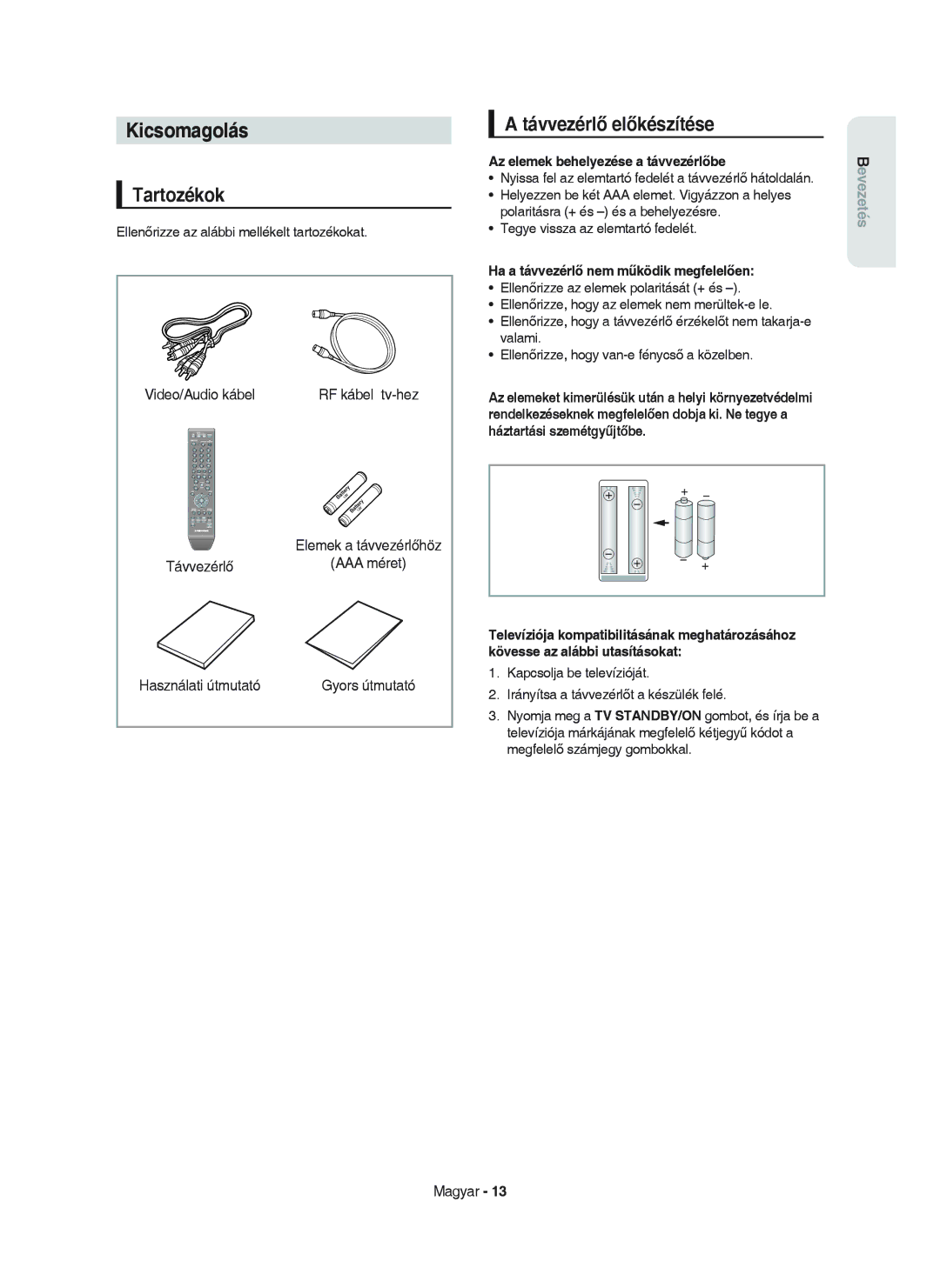 Samsung DVD-HR750/XEH manual Kicsomagolás, Tartozékok, Távvezérlő előkészítése, Az elemek behelyezése a távvezérlőbe 