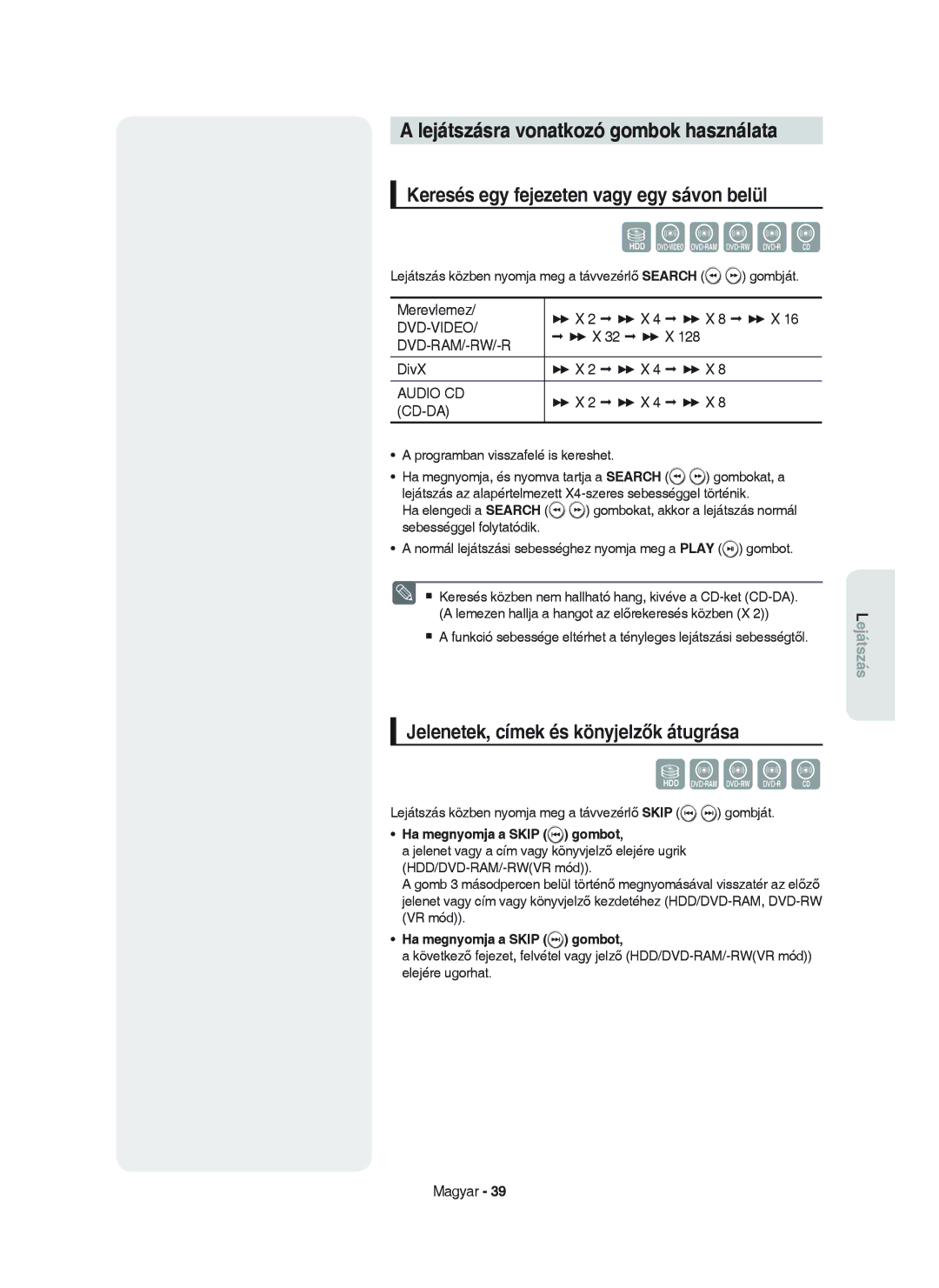 Samsung DVD-HR750/XEH manual Lejátszásra vonatkozó gombok használata, Keresés egy fejezeten vagy egy sávon belül 