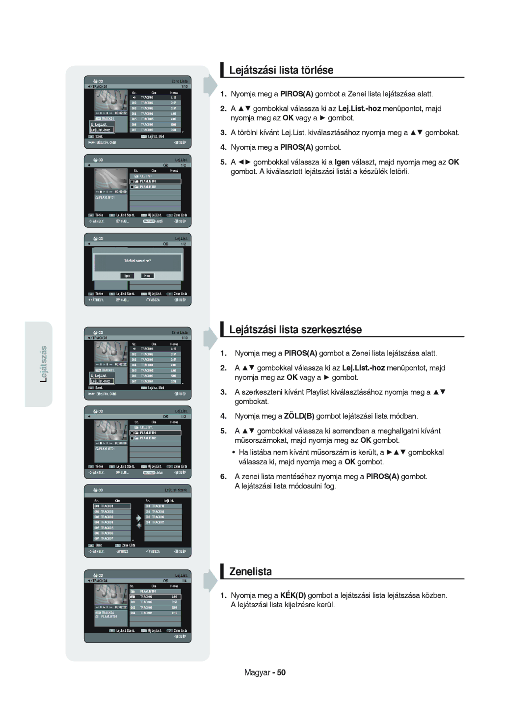 Samsung DVD-HR750/XEH manual Lejátszási lista törlése, Lejátszási lista szerkesztése, Zenelista, Törölni szeretne? 