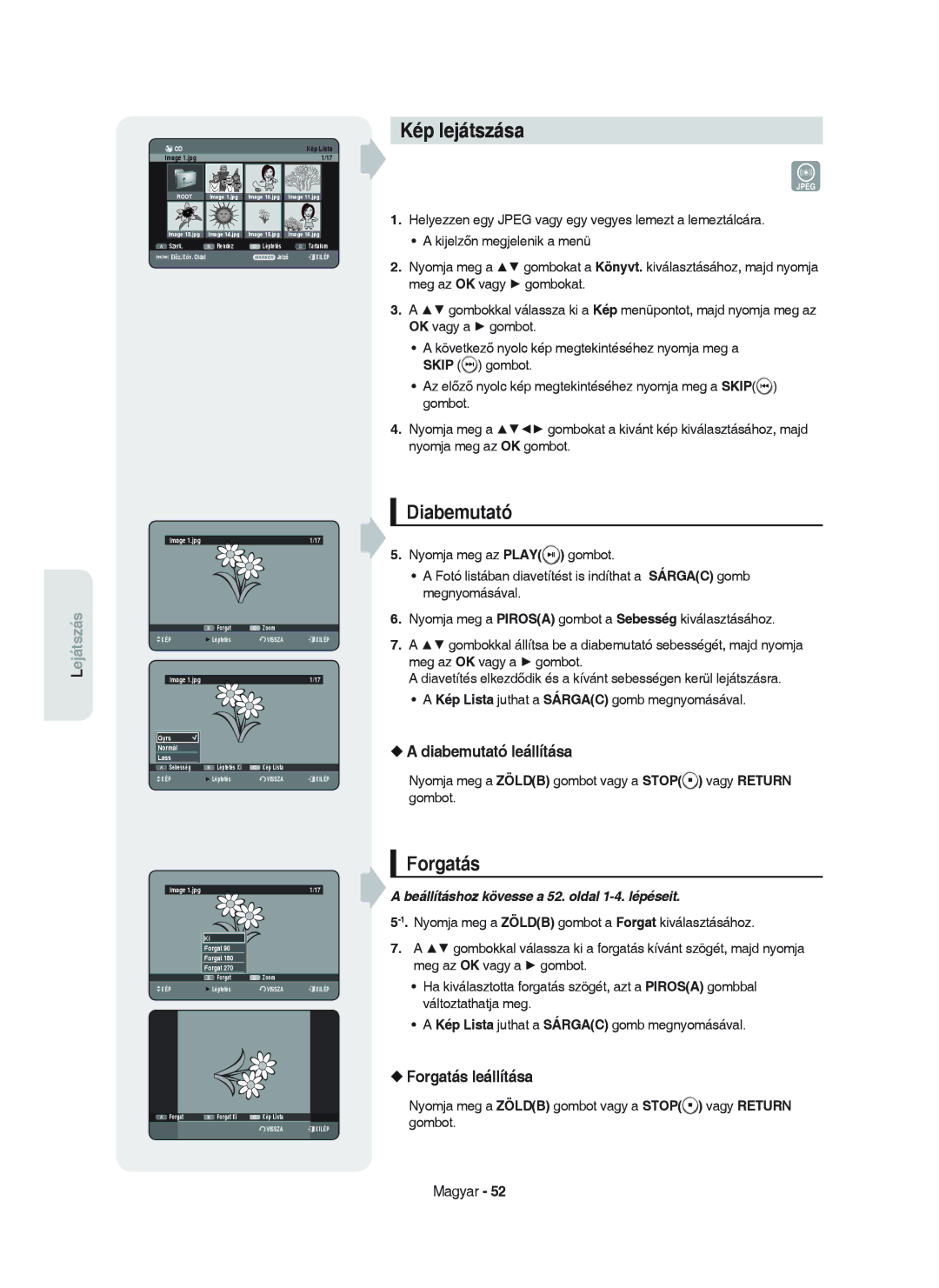 Samsung DVD-HR750/XEH manual Kép lejátszása, Diabemutató leállítása, Forgatás leállítása 