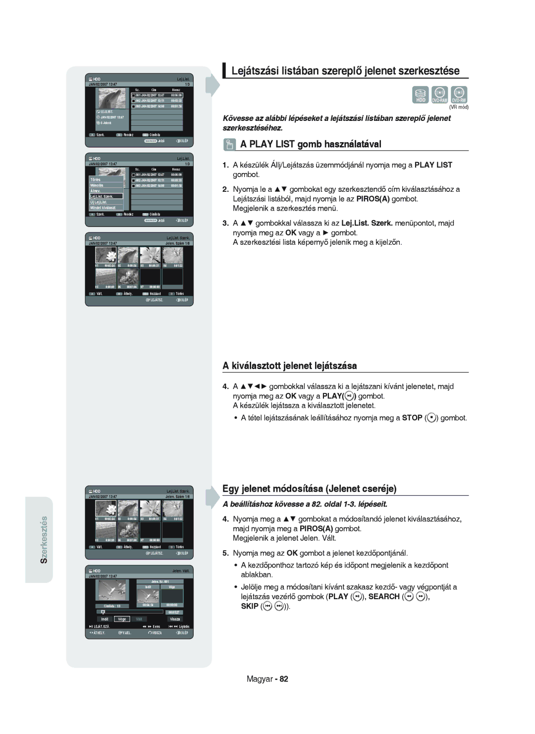 Samsung DVD-HR750/XEH manual Lejátszási listában szereplő jelenet szerkesztése, Kiválasztott jelenet lejátszása, Skip 