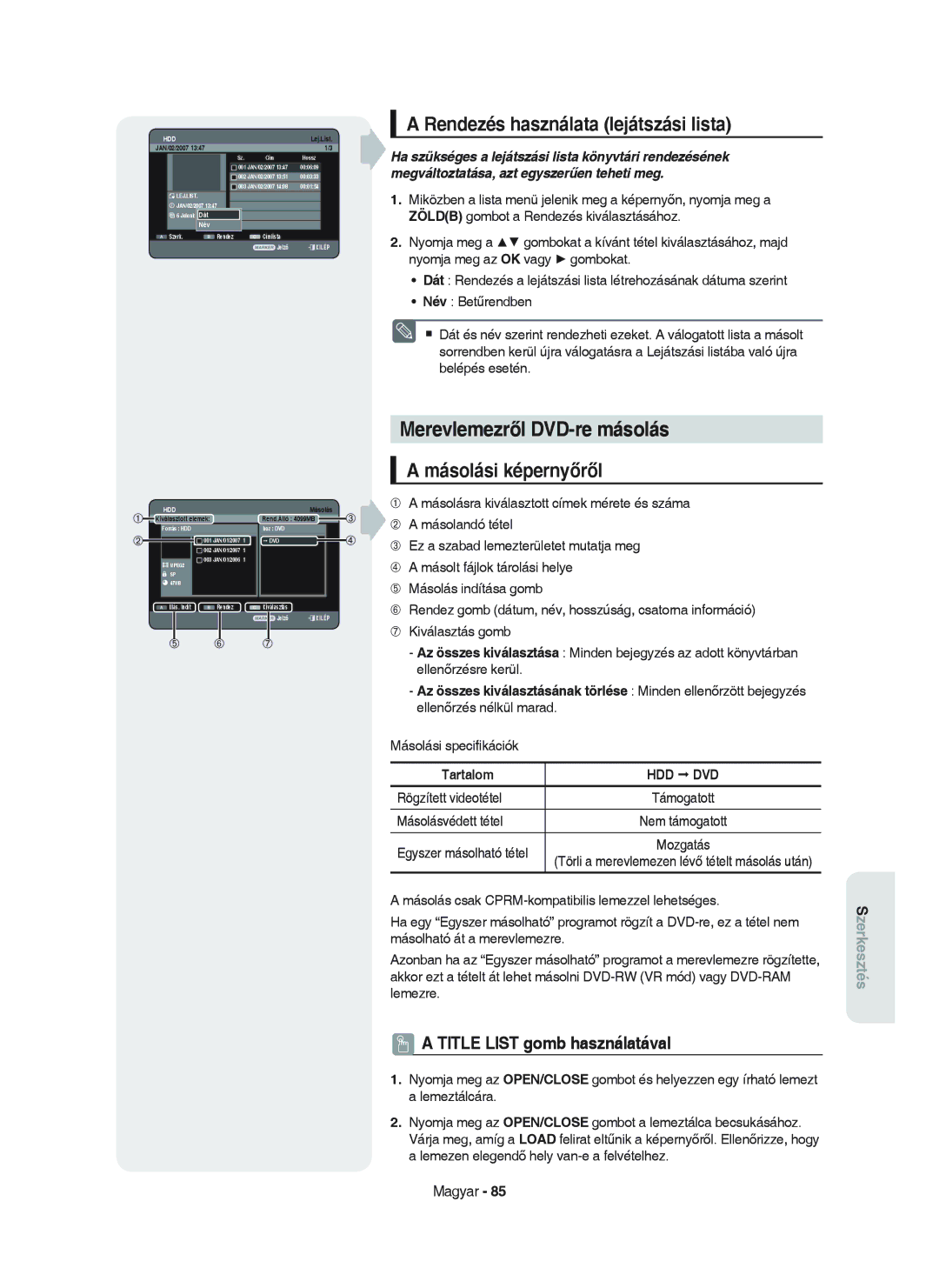 Samsung DVD-HR750/XEH Merevlemezről DVD-re másolás, Rendezés használata lejátszási lista, Másolási képernyőről, Dát Név 