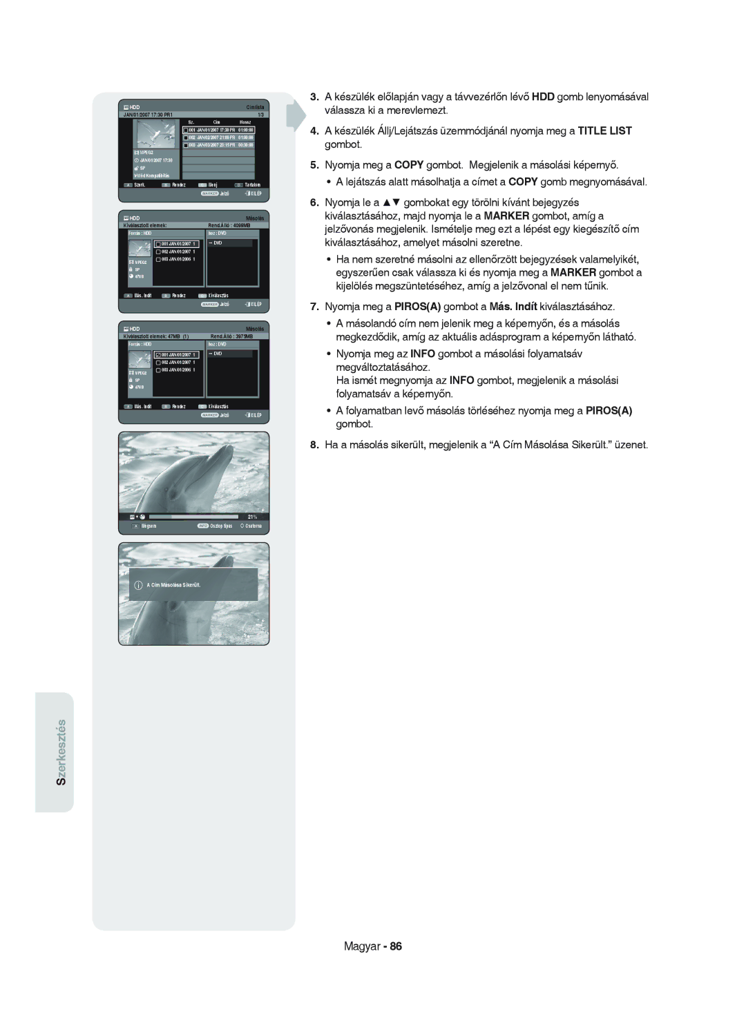 Samsung DVD-HR750/XEH manual Kiválasztott elemek Rend.Álló 4099MB, Cím Másolása Sikerült 