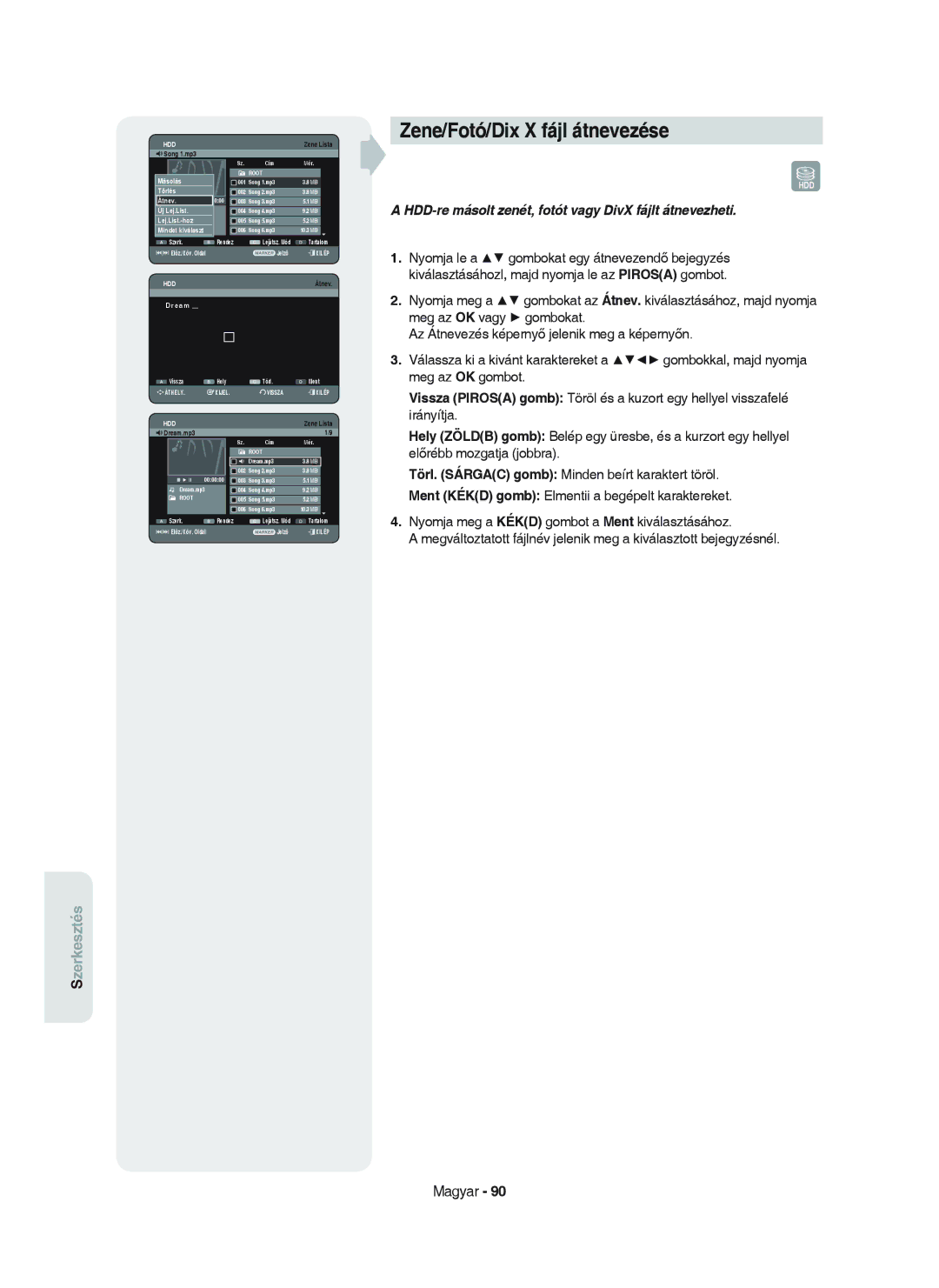 Samsung DVD-HR750/XEH manual Zene/Fotó/Dix X fájl átnevezése, Lej.List.-hoz Mindet kiválaszt 