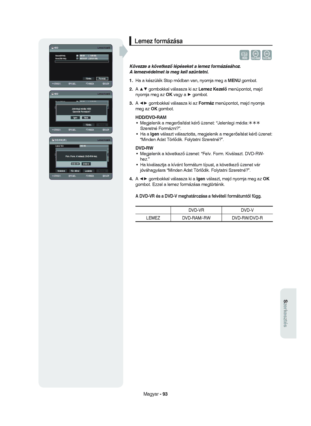 Samsung DVD-HR750/XEH manual Lemez formázása, Jelenlegi média HDD Szeretné Formázni?, Átnev Védelem, Lezárás 