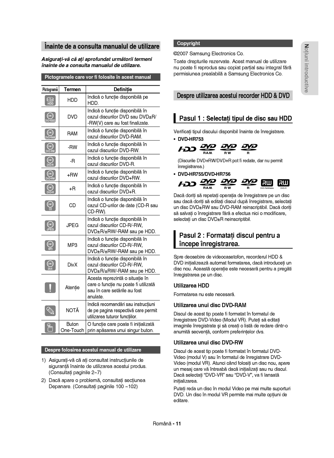 Samsung DVD-HR755/EUR Pasul 2 Formataţi discul pentru a începe înregistrarea, Pasul 1 Selectaţi tipul de disc sau HDD 