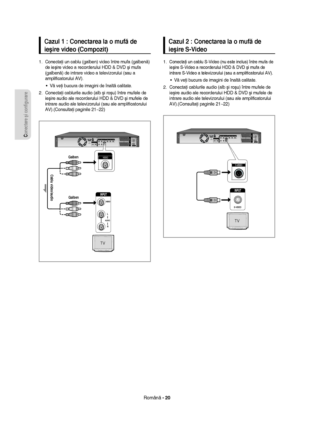 Samsung DVD-HR755/EUR manual Cazul 2 Conectarea la o mufă de ieşire S-Video, Vă veţi bucura de imagini de înaltă calitate 