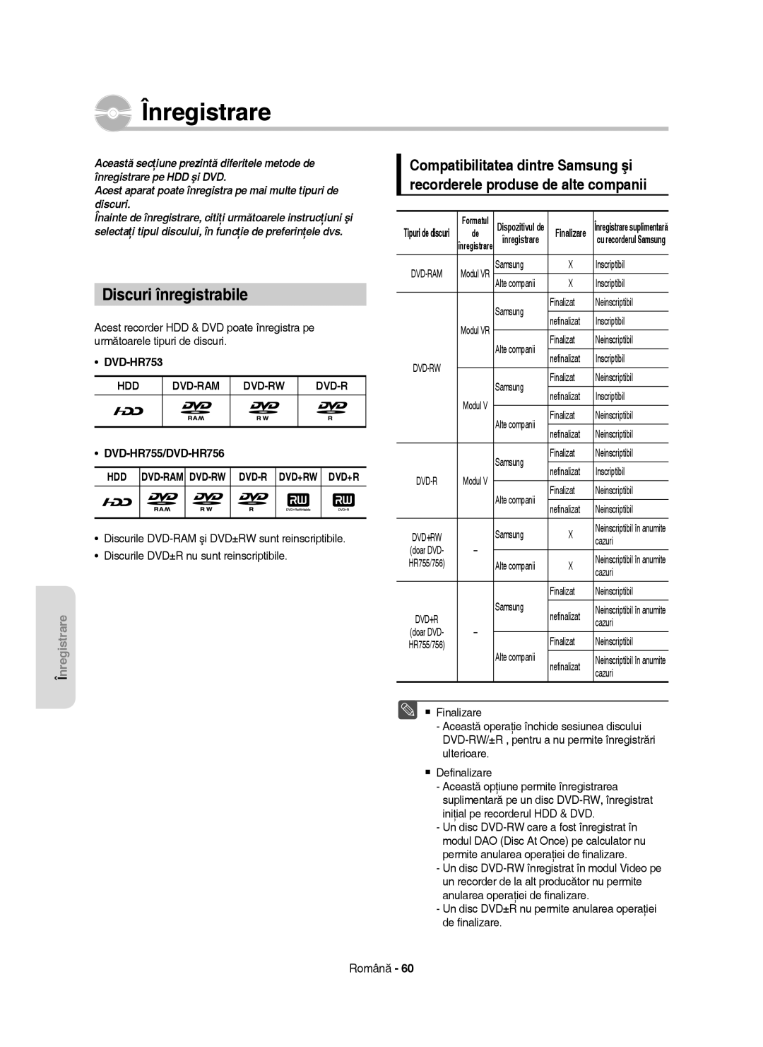 Samsung DVD-HR755/AUS, DVD-HR753/EUR, DVD-HR755/EUR manual Înregistrare, Discuri înregistrabile 