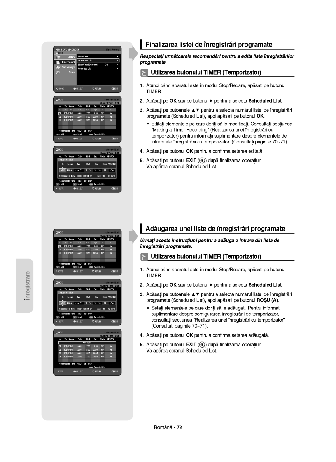 Samsung DVD-HR755/AUS manual Finalizarea listei de înregistrări programate, Adăugarea unei liste de înregistrări programate 