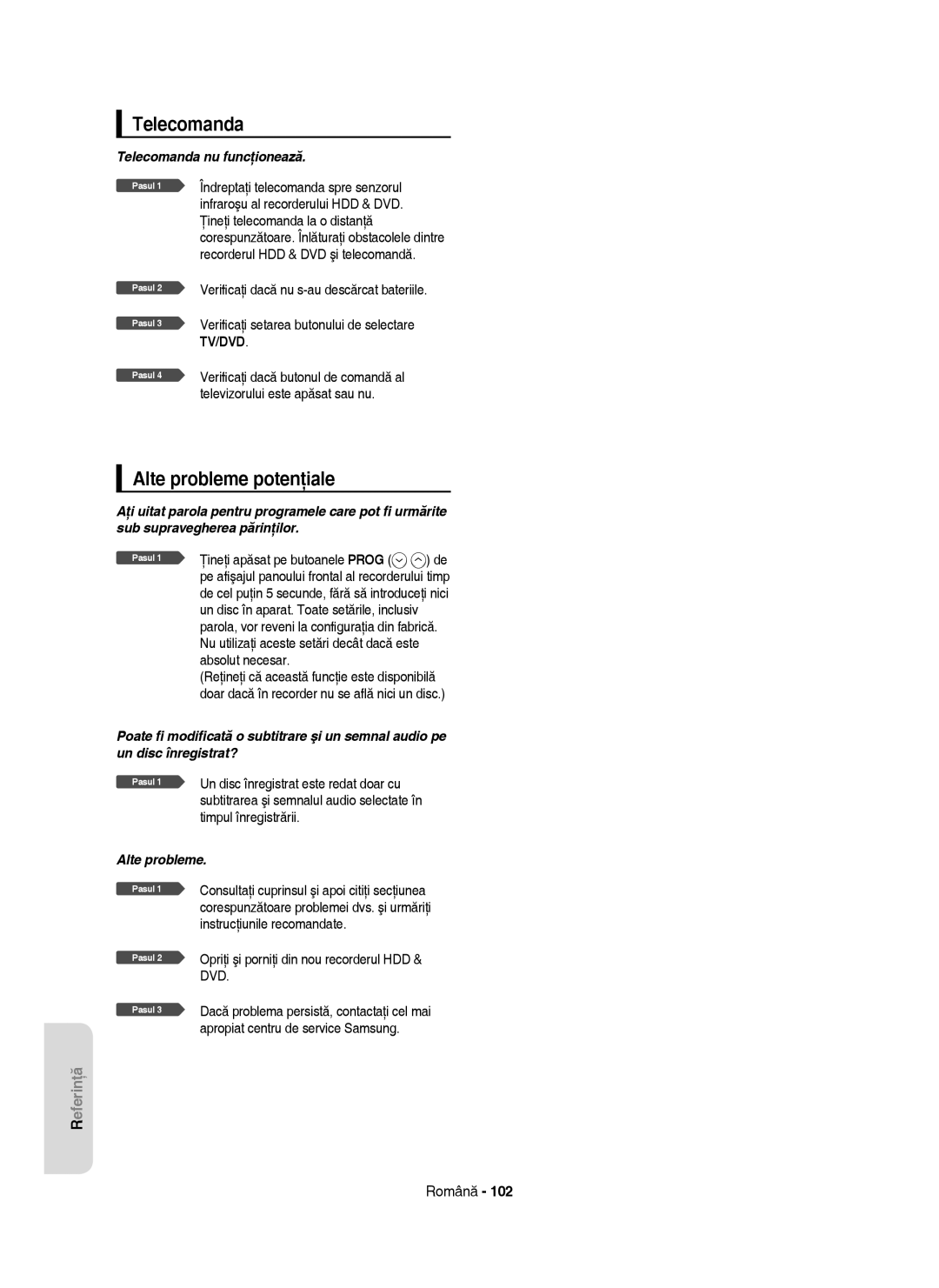 Samsung DVD-HR755/AUS, DVD-HR753/EUR, DVD-HR755/EUR manual Telecomanda, Alte probleme potenţiale 