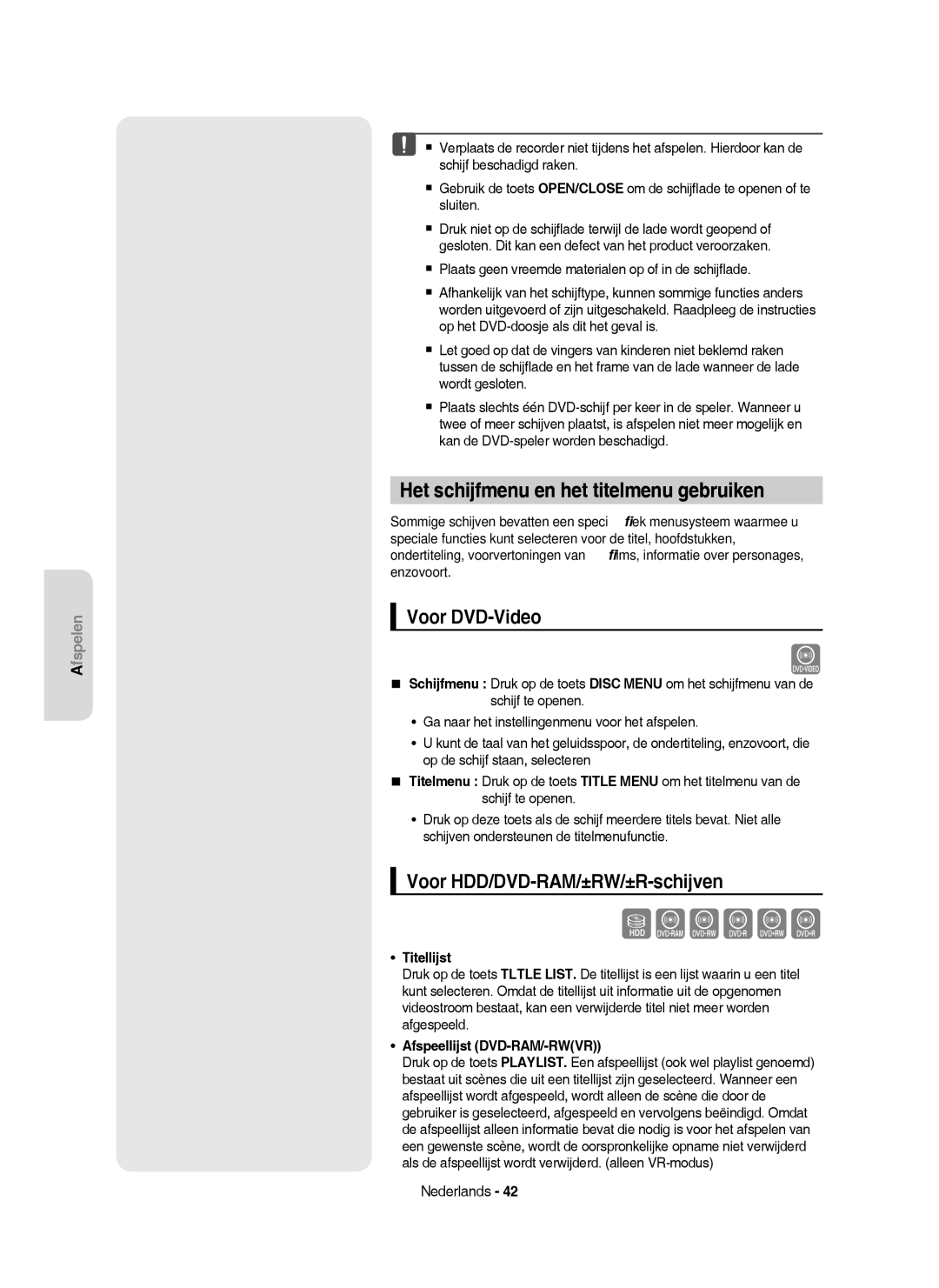 Samsung DVD-HR753/EUR manual Het schijfmenu en het titelmenu gebruiken, Voor DVD-Video, Voor HDD/DVD-RAM/±RW/±R-schijven 