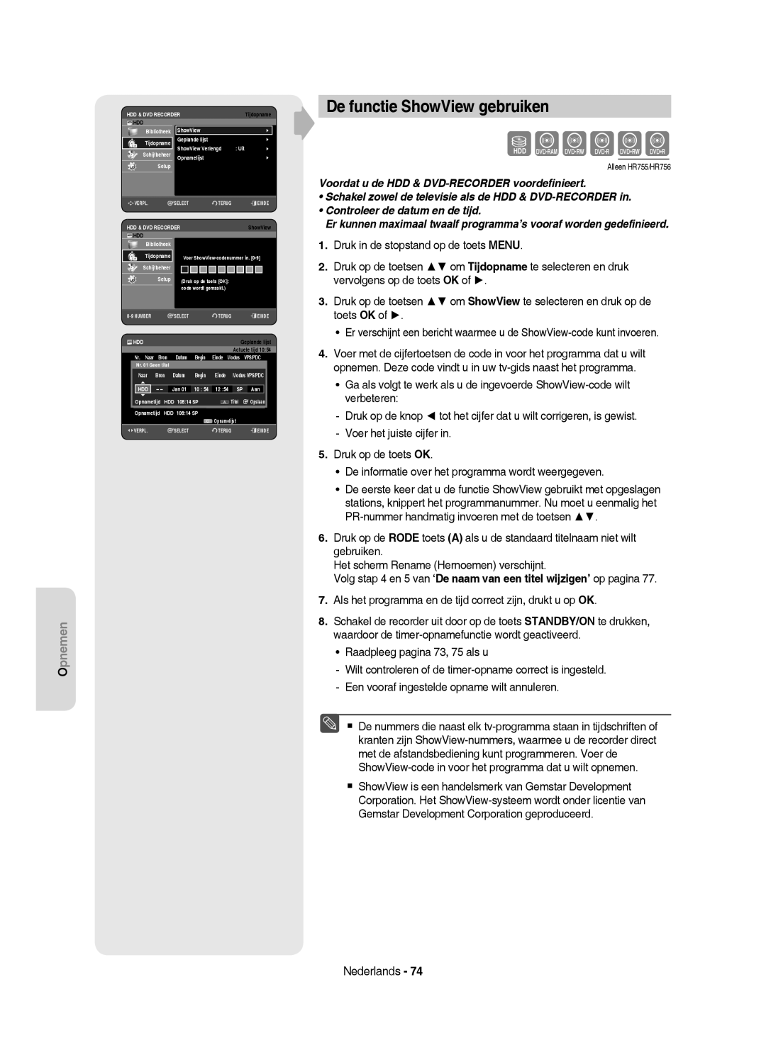 Samsung DVD-HR755/AUS, DVD-HR753/XEB, DVD-HR755/XEG manual De functie ShowView gebruiken, ShowView Bibliotheek Tijdopname 