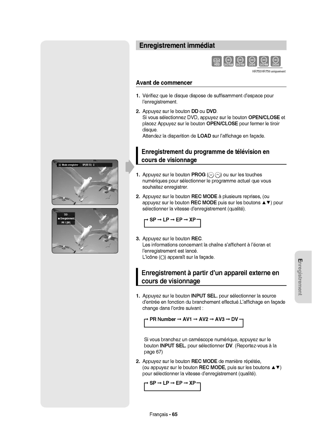 Samsung DVD-HR755/XEB Enregistrement immédiat, Avant de commencer, Sp Lp Ep Xp, PR Number AV1 AV2 AV3 DV, Mode enregistrer 