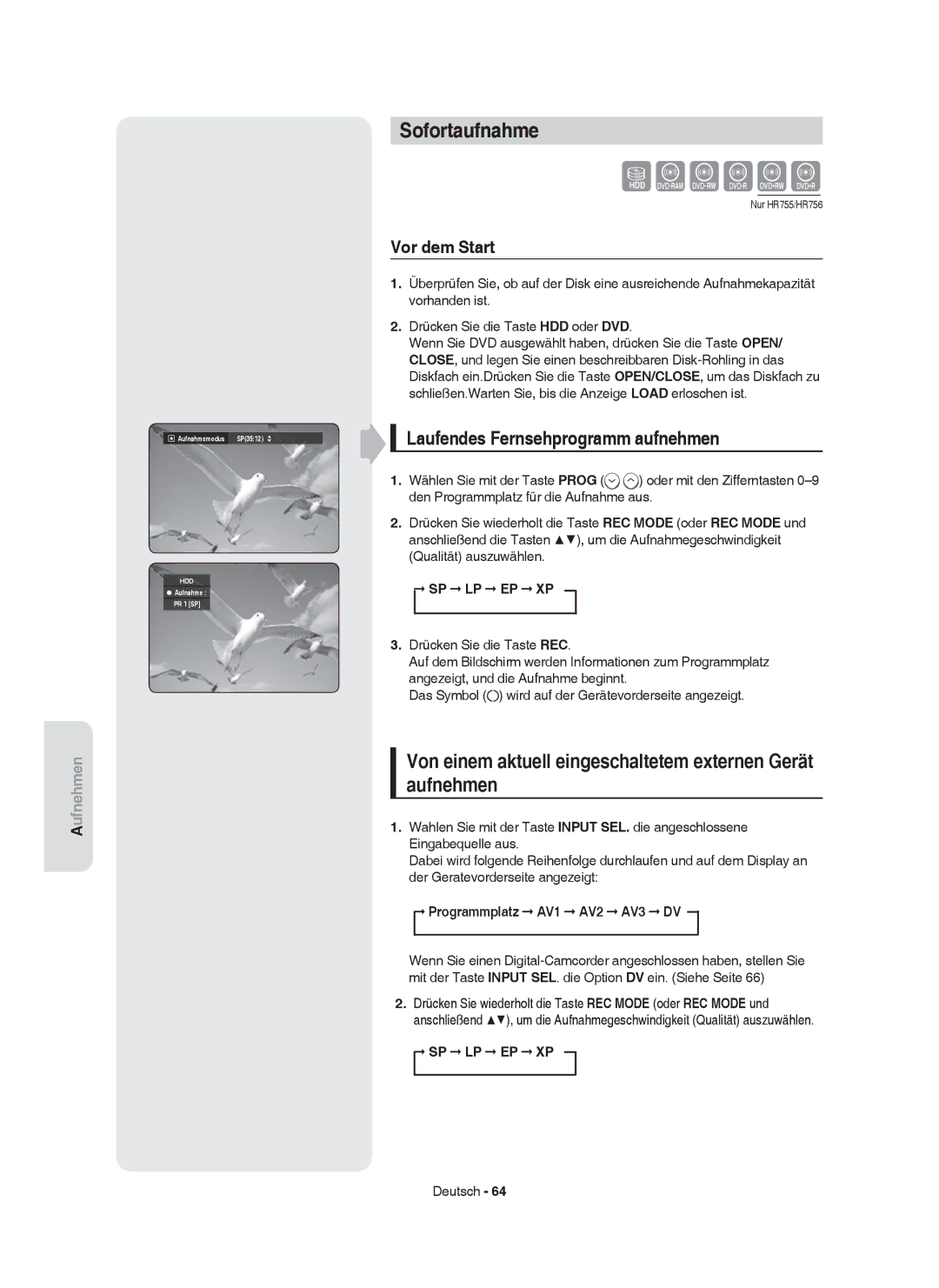 Samsung DVD-HR755/AUS, DVD-HR753/XEB, DVD-HR755/XEG manual Sofortaufnahme, Laufendes Fernsehprogramm aufnehmen, Vor dem Start 