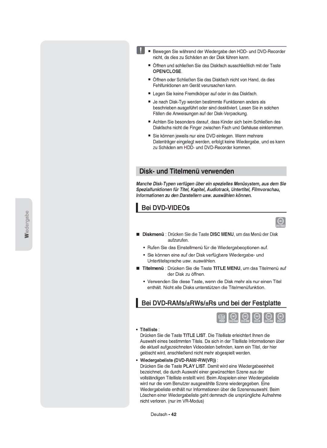 Samsung DVD-HR755/XEN manual Disk- und Titelmenü verwenden, Bei DVD-VIDEOs, Bei DVD-RAMs/±RWs/±Rs und bei der Festplatte 