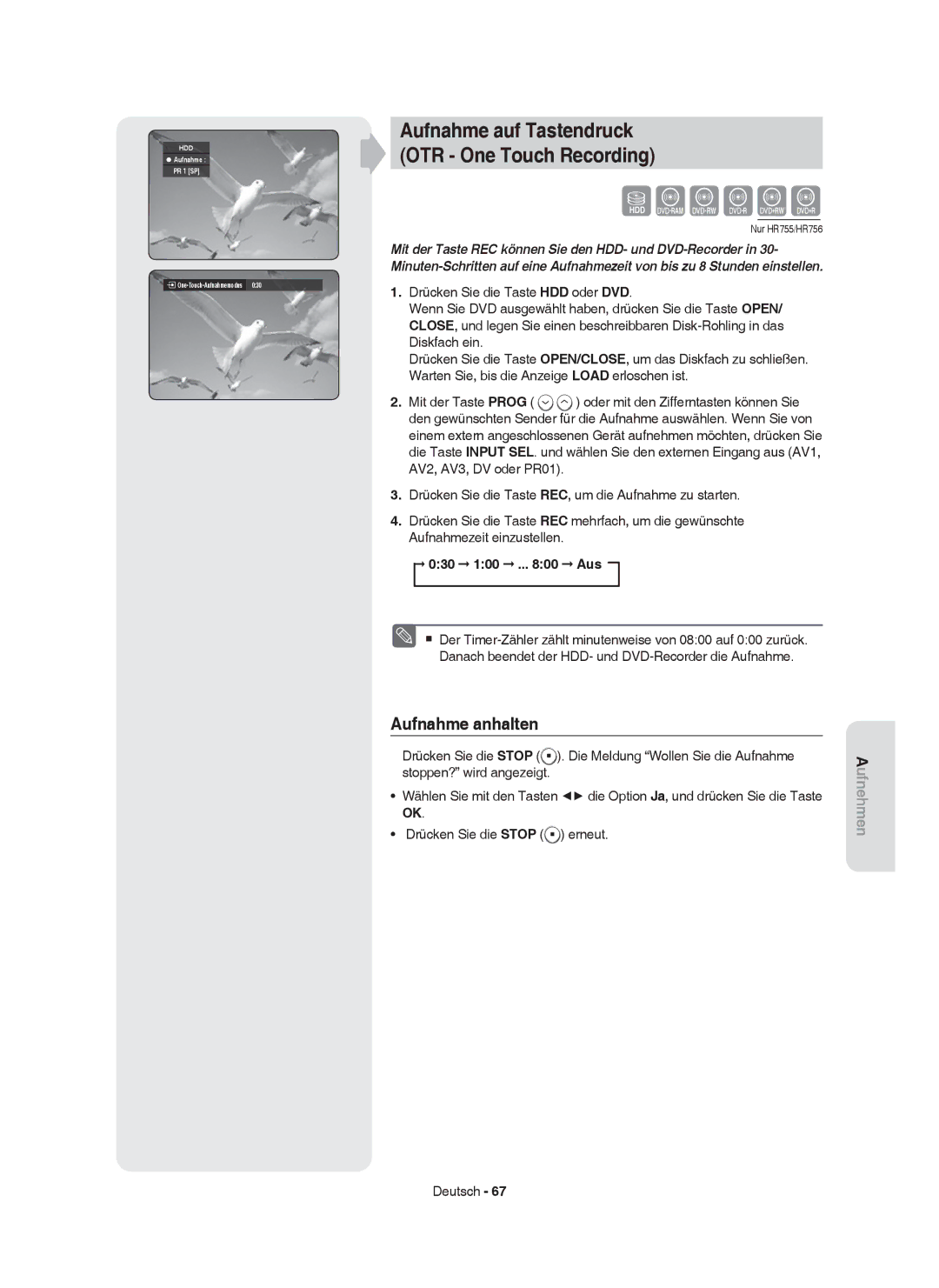 Samsung DVD-HR753/XEG, DVD-HR755/AUS, DVD-HR753/XEB manual Aufnahme auf Tastendruck OTR One Touch Recording, 030 100 .. Aus 