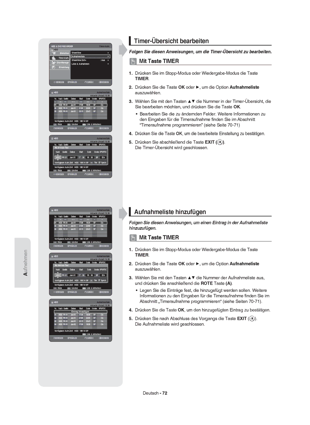 Samsung DVD-HR755/AUS manual Timer-Übersicht bearbeiten, Aufnahmeliste hinzufügen, Liste d. Aufnahmen Einstellung, Datum 