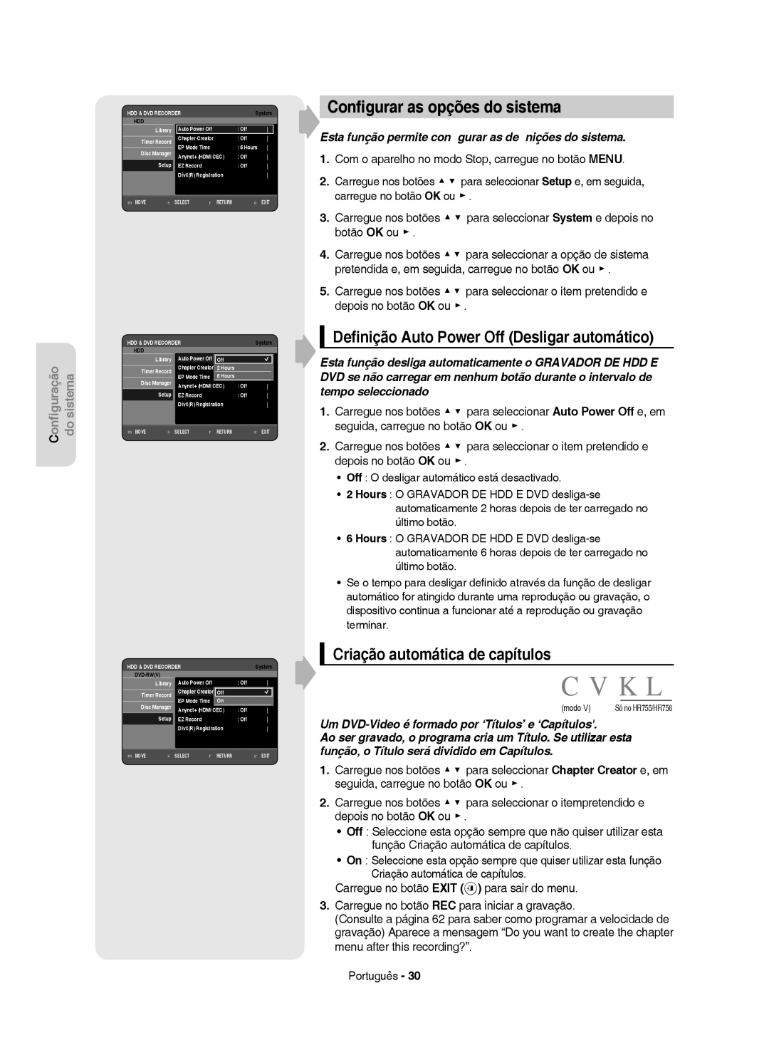 Samsung DVD-HR753/XEC, DVD-HR755/XEB manual Conﬁgurar as opções do sistema, Deﬁnição Auto Power Off Desligar automático 