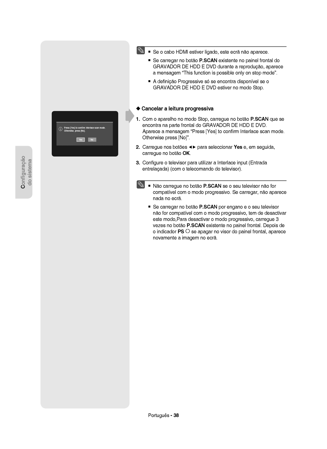 Samsung DVD-HR755/XEB manual Cancelar a leitura progressiva,  Se o cabo Hdmi estiver ligado, este ecrã não aparece 