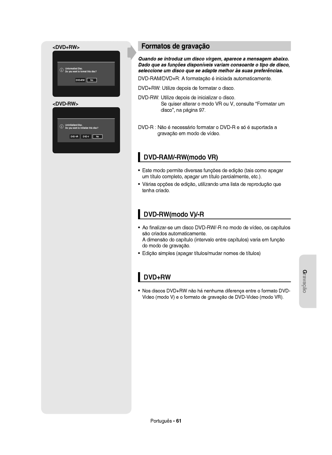 Samsung DVD-HR753/EUR, DVD-HR755/XEB, DVD-HR755/XEC, DVD-HR753/XEC Formatos de gravação, DVD-RAM/-RWmodo VR, DVD-RWmodo V/-R 