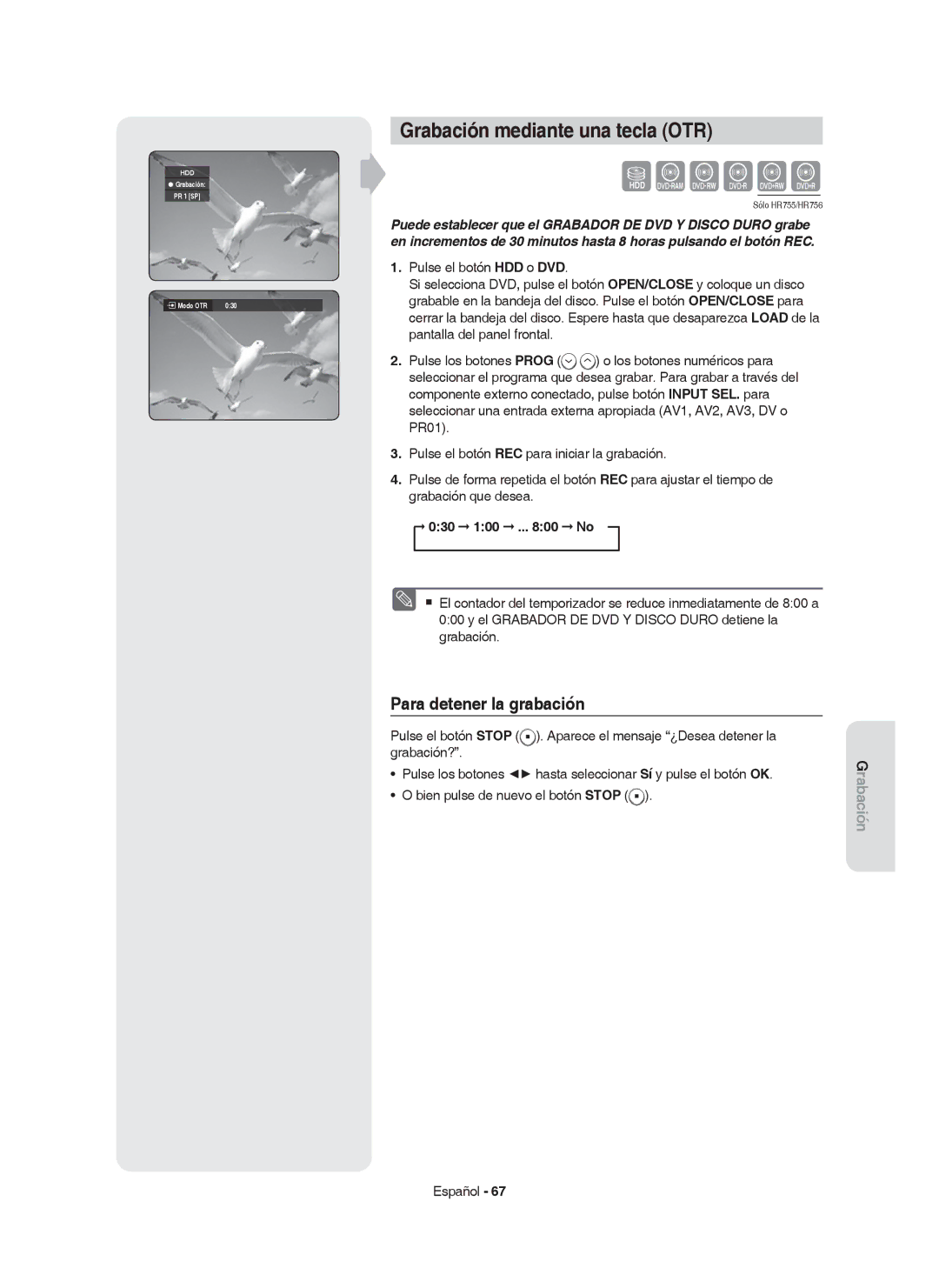 Samsung DVD-HR753/XEC, DVD-HR755/XEB, DVD-HR755/XEC manual Grabación mediante una tecla OTR, 030 100 .. No, Modo OTR 030 