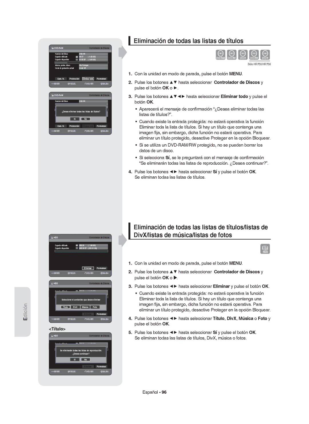 Samsung DVD-HR755/XEC manual Eliminación de todas las listas de títulos, Título, Eliminar Formatear, ¿Desea continuar? 