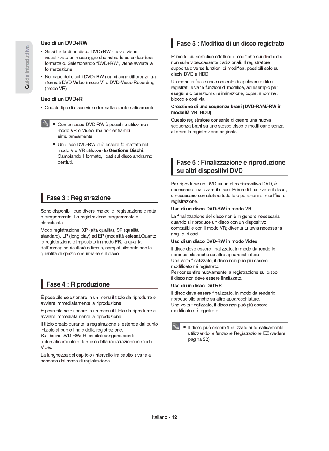 Samsung DVD-HR755/XEB Fase 3 Registrazione, Fase 4 Riproduzione, Fase 5 Modiﬁca di un disco registrato, Uso di un DVD+RW 