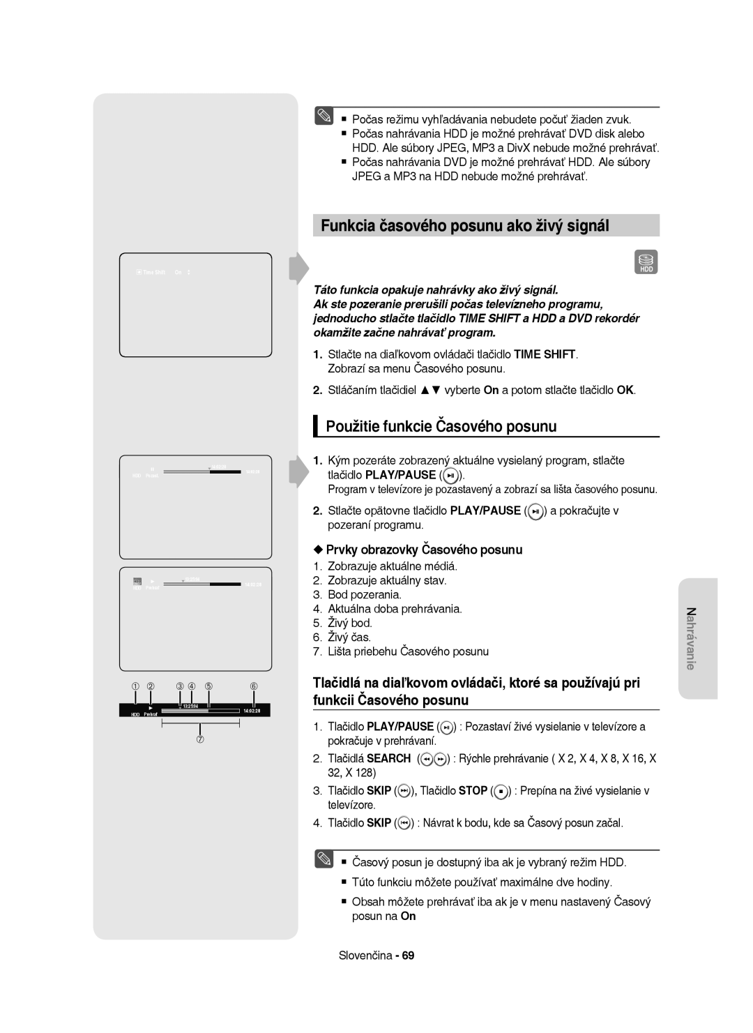 Samsung DVD-HR755/XEF manual Funkcia časového posunu ako živý signál, Použitie funkcie Časového posunu, Time Shift On 