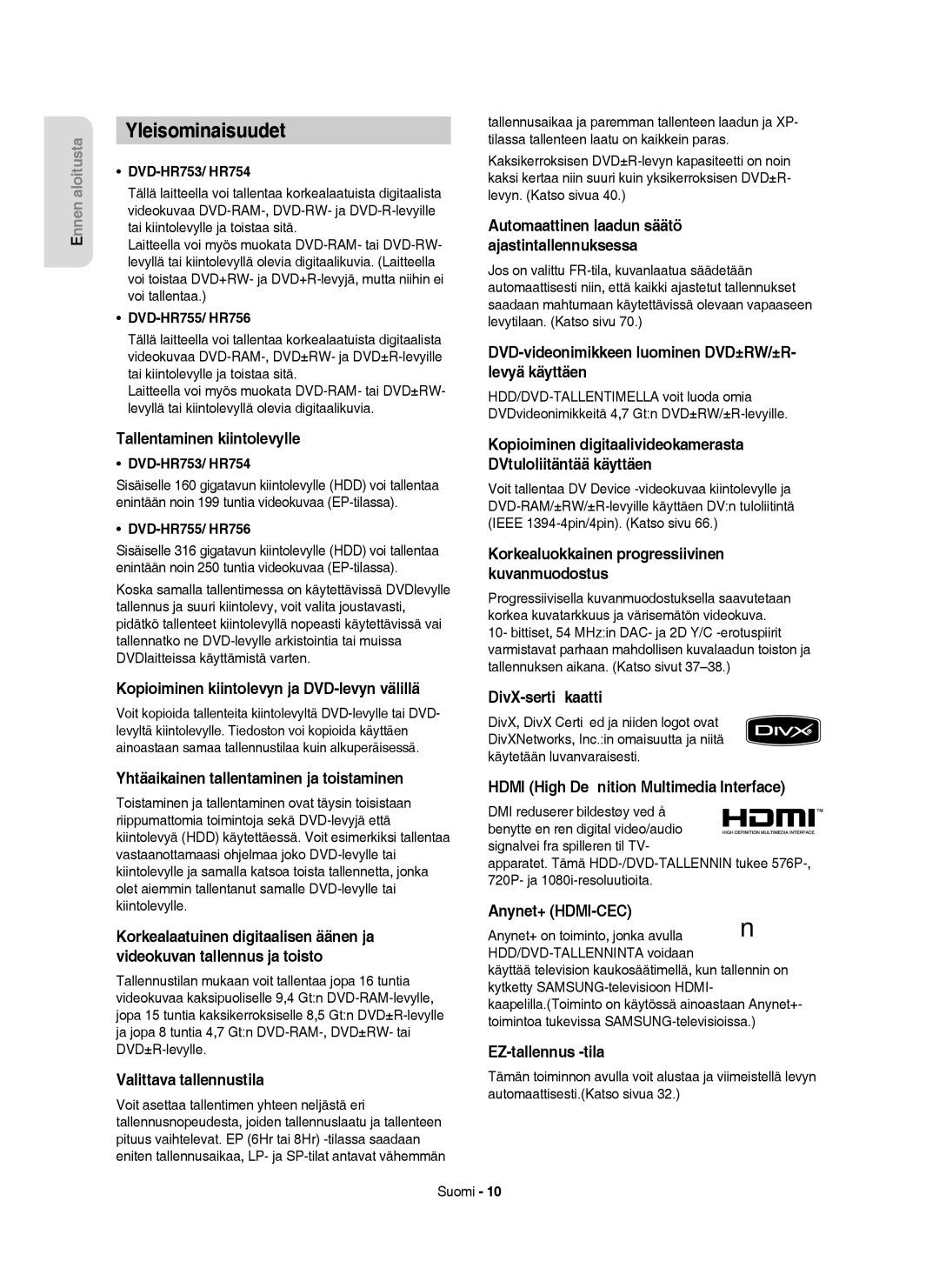 Samsung DVD-HR755/XEE, DVD-HR756/XEE, DVD-HR753/XEE, DVD-HR754/XEE manual Yleisominaisuudet 