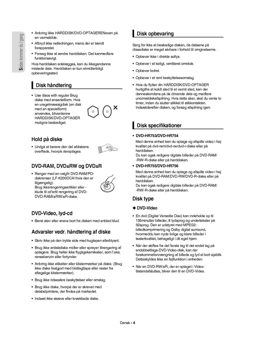 Samsung DVD-HR755/XEE manual Disk håndtering, Hold på diske, DVD-RAM, DVD±RW og DVD±R, DVD-Video, lyd-cd, Disk opbevaring 