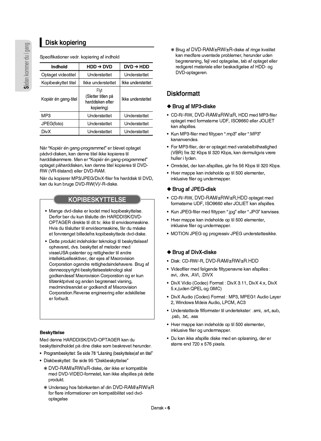 Samsung DVD-HR756/XEE, DVD-HR753/XEE Disk kopiering, Diskformatt, Brug af MP3-diske, Brug af JPEG-disk, Brug af DivX-diske 