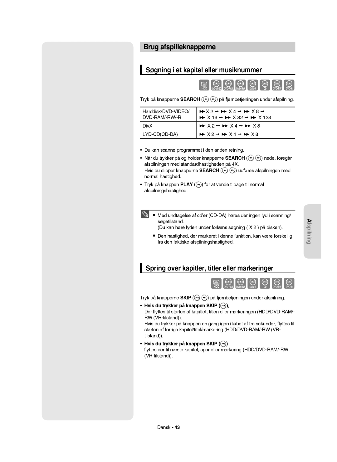 Samsung DVD-HR753/XEE Brug afspilleknapperne, Søgning i et kapitel eller musiknummer, Hvis du trykker på knappen Skip 