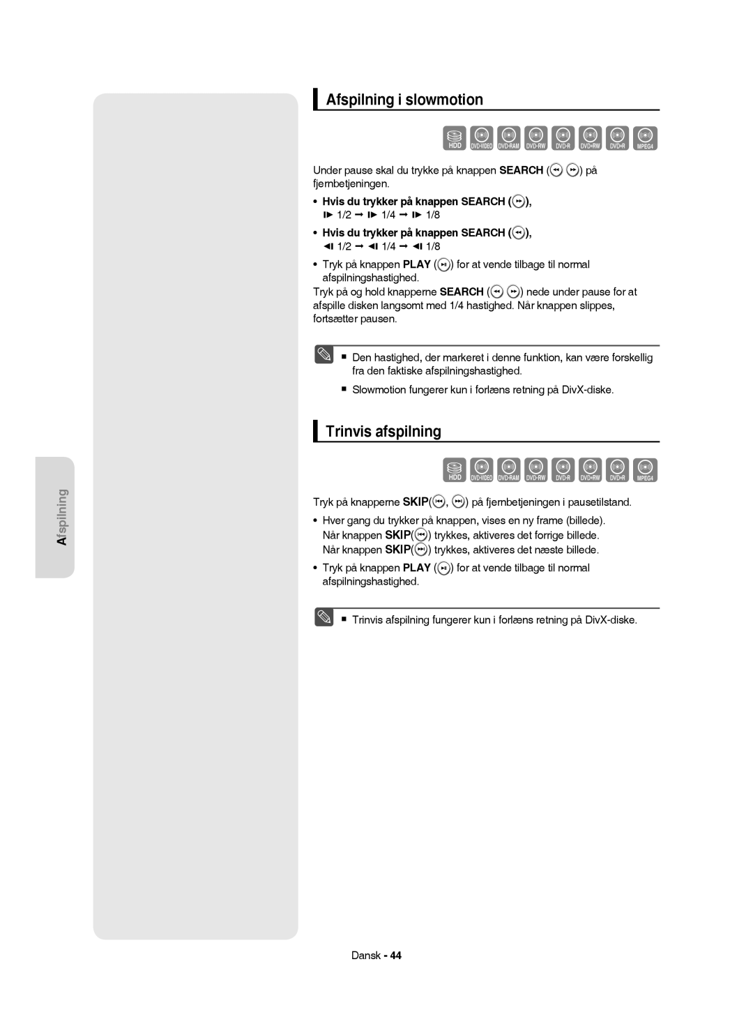 Samsung DVD-HR755/XEE Afspilning i slowmotion, Trinvis afspilning, Hvis du trykker på knappen Search,  1/2  1/4  1/8 