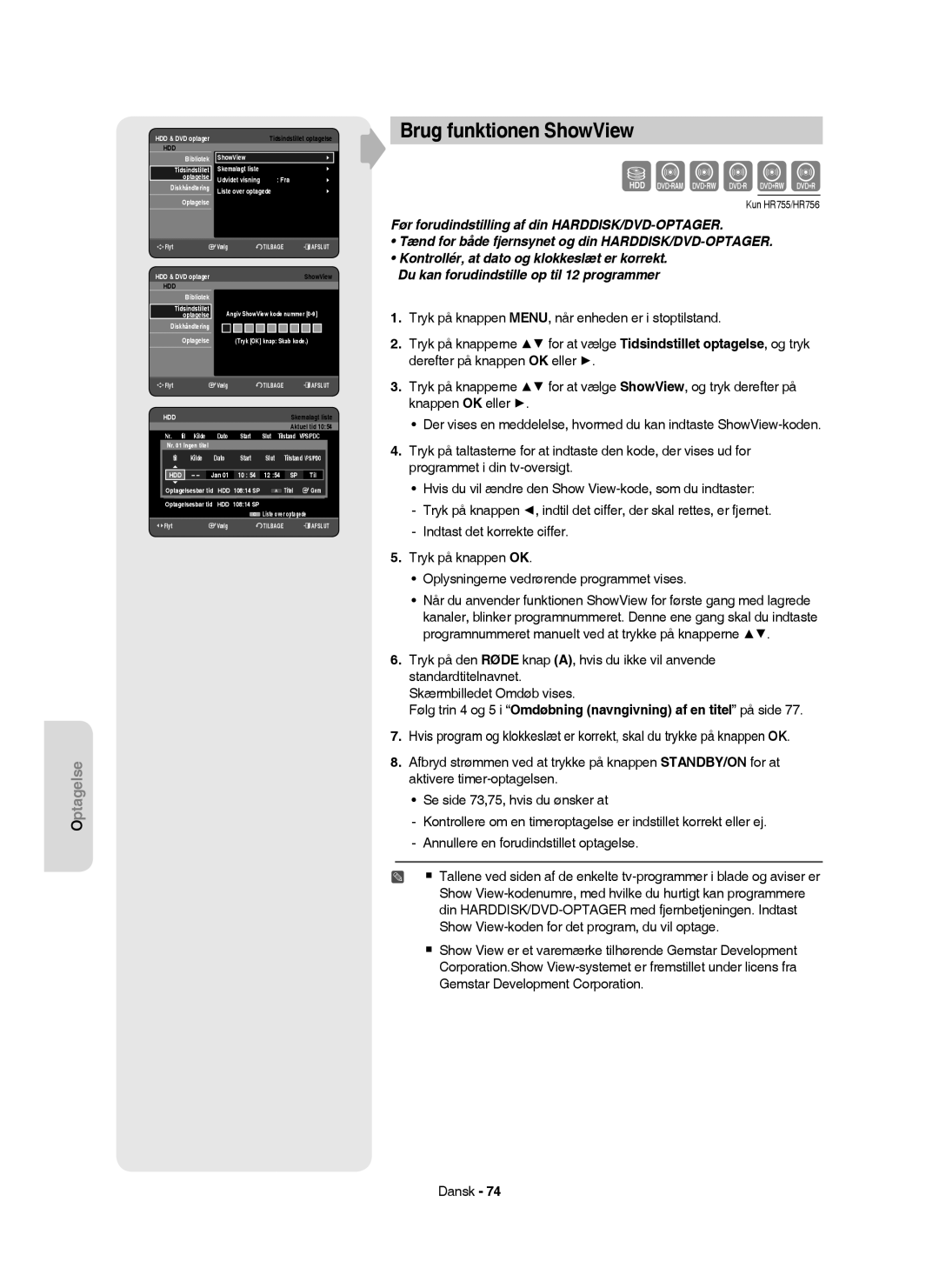 Samsung DVD-HR756/XEE, DVD-HR753/XEE, DVD-HR755/XEE, DVD-HR754/XEE manual Brug funktionen ShowView, Kilde, Start Slut 