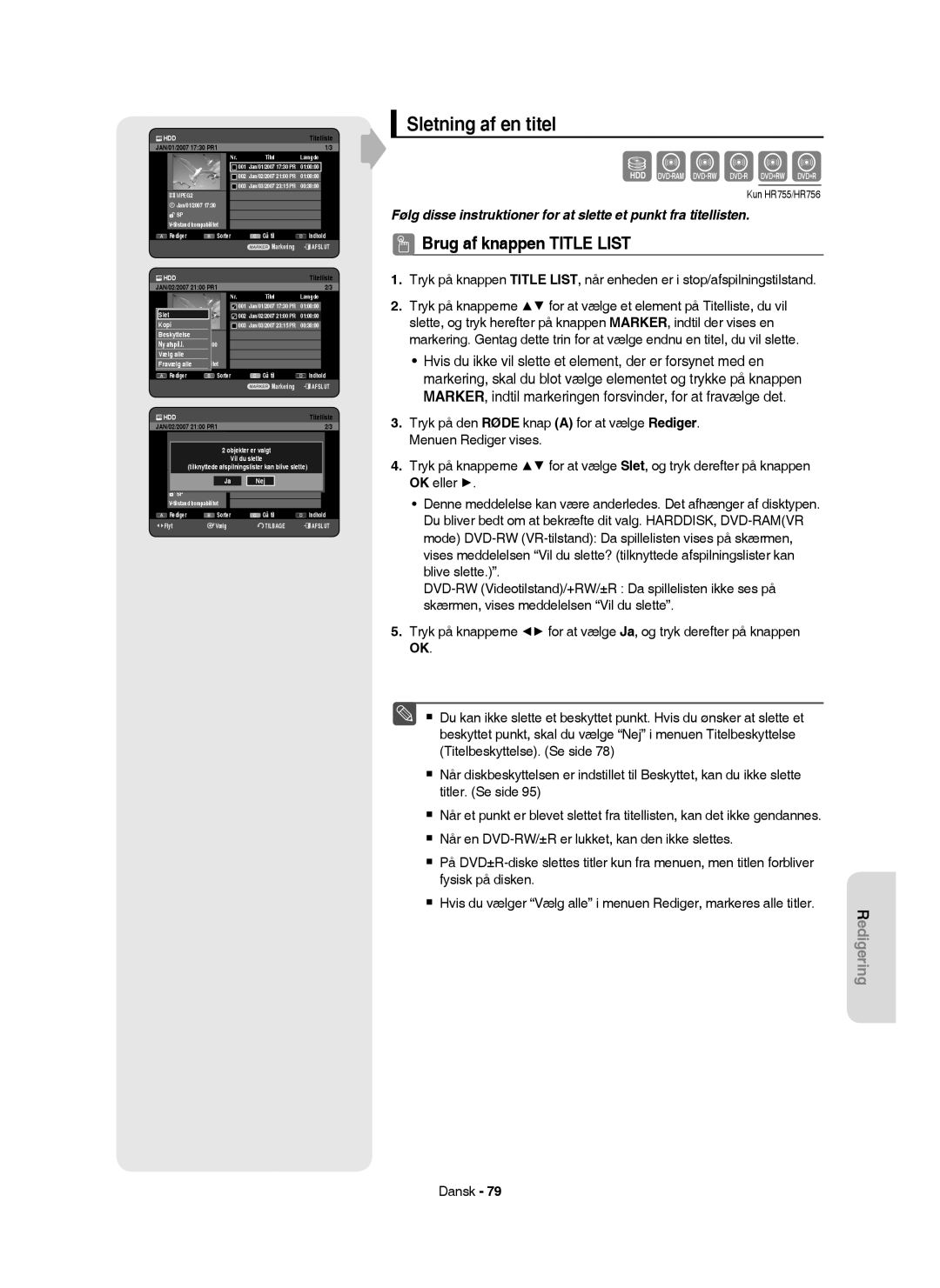 Samsung DVD-HR753/XEE, DVD-HR756/XEE, DVD-HR755/XEE, DVD-HR754/XEE manual Sletning af en titel, Vælg1alleSP, Objekter er valgt 