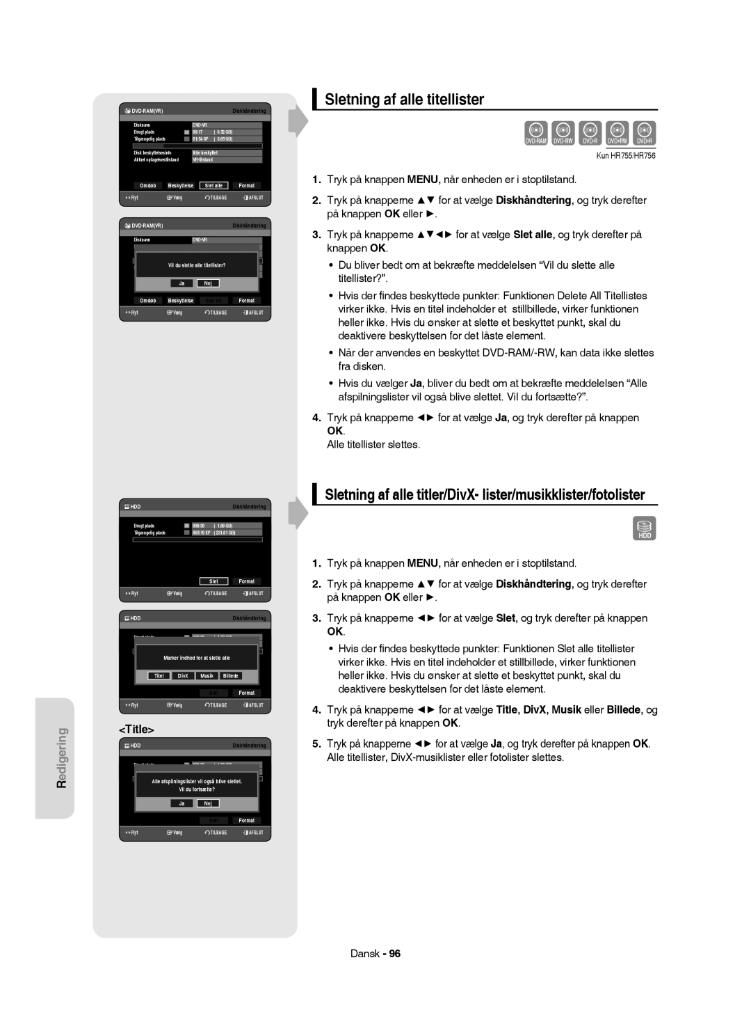 Samsung DVD-HR755/XEE, DVD-HR756/XEE manual Sletning af alle titellister, Omdøb Beskyttelse Slet alle, Vil du fortsætte? Nej 