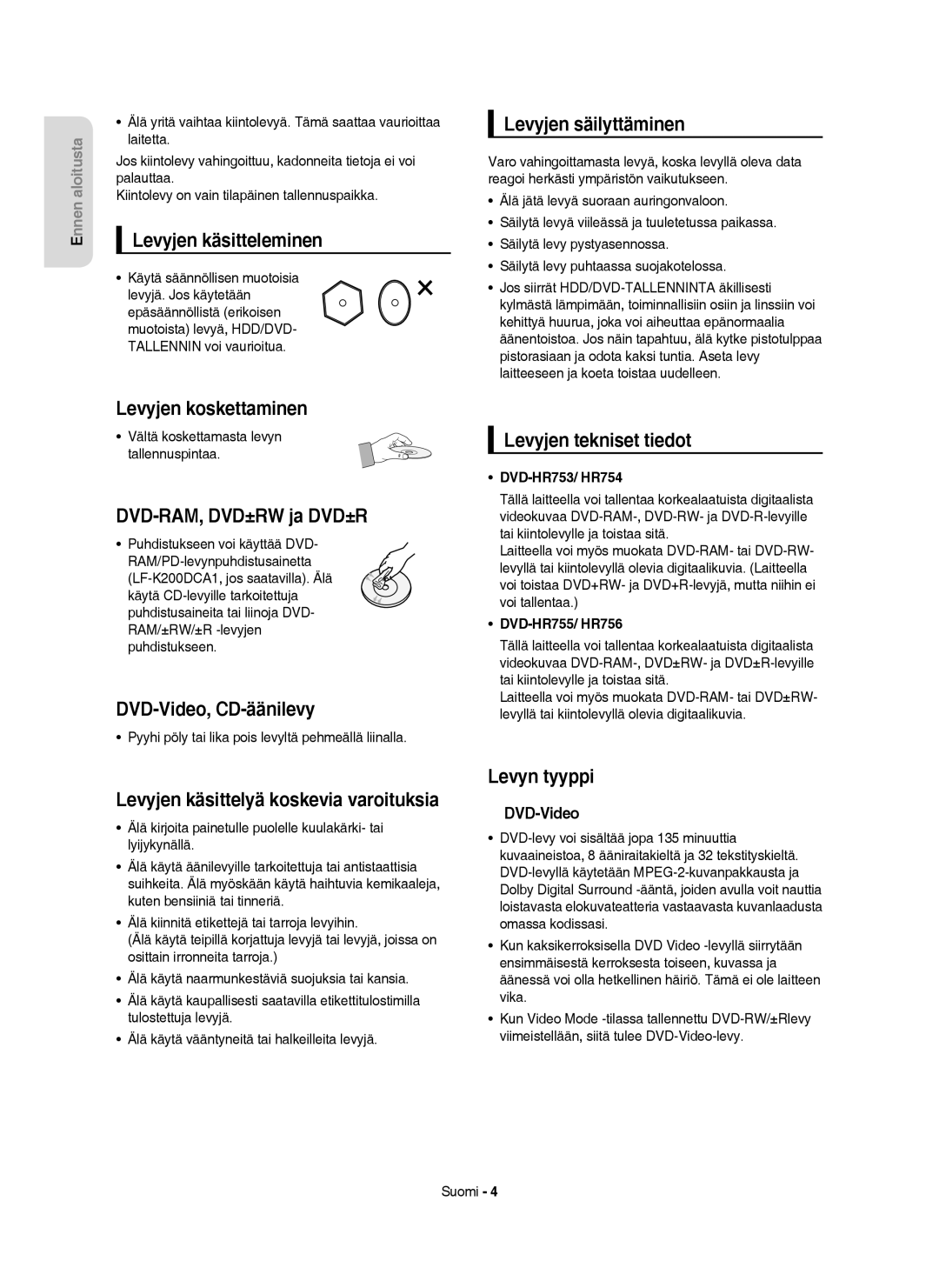 Samsung DVD-HR756/XEE Levyjen käsitteleminen, Levyjen koskettaminen, DVD-RAM, DVD±RW ja DVD±R, DVD-Video, CD-äänilevy 