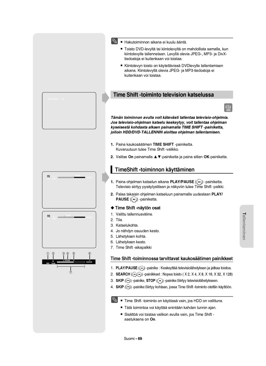 Samsung DVD-HR753/XEE, DVD-HR756/XEE manual Time Shift -toiminto television katselussa, TimeShift -toiminnon käyttäminen 