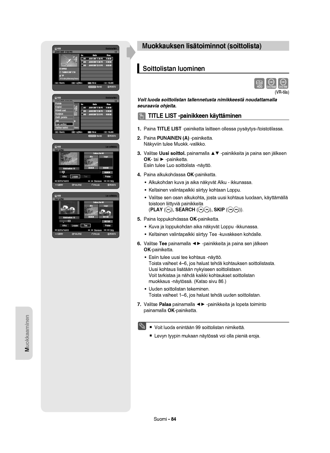 Samsung DVD-HR756/XEE, DVD-HR753/XEE Muokkauksen lisätoiminnot soittolista, Soittolistan luominen, Play , Search , Skip 