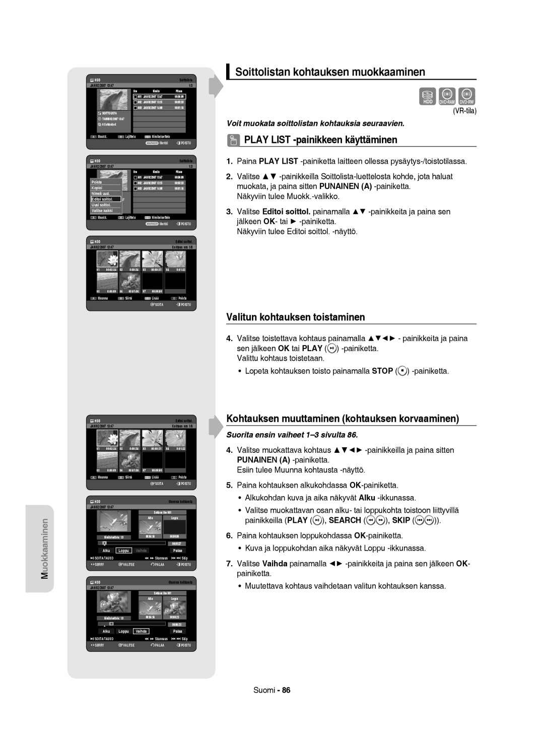 Samsung DVD-HR755/XEE manual Soittolistan kohtauksen muokkaaminen, Valitun kohtauksen toistaminen, Alku Loppu Vaihda Palaa 