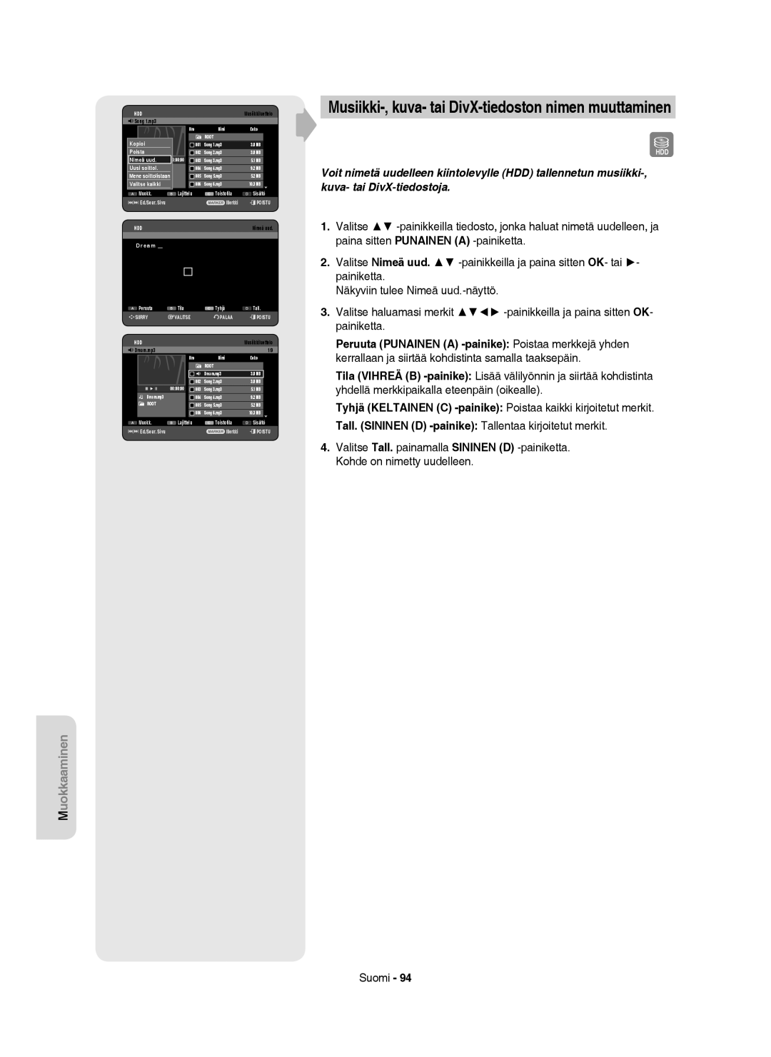 Samsung DVD-HR755/XEE, DVD-HR756/XEE, DVD-HR753/XEE Musiikki-, kuva- tai DivX-tiedoston nimen muuttaminen, Dream.mp3 