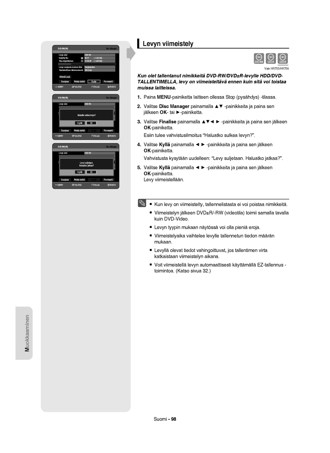 Samsung DVD-HR755/XEE, DVD-HR756/XEE, DVD-HR753/XEE manual Levyn viimeistely, Sulje Formaatti, Haluatko sulkea levyn? 