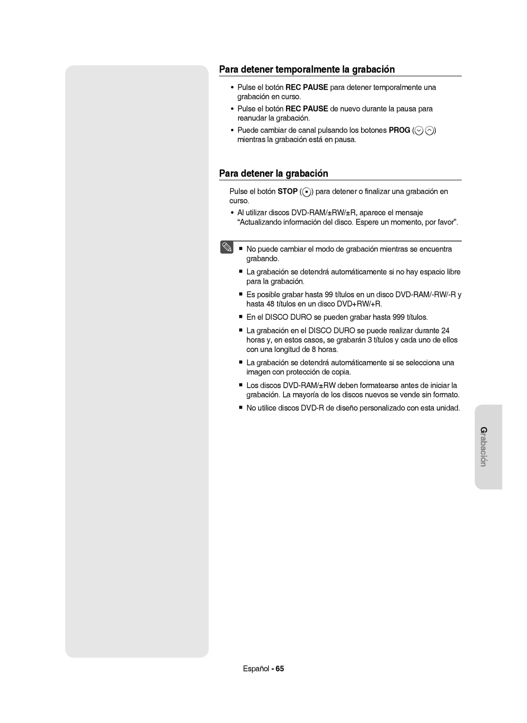 Samsung DVD-HR757/XEC manual Para detener temporalmente la grabación, Para detener la grabación 