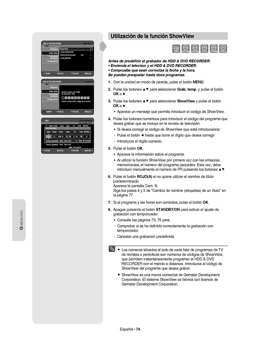 Samsung DVD-HR757/XEC manual Utilización de la función ShowView, ShowView Biblioteca Grab. temp Lista programada 