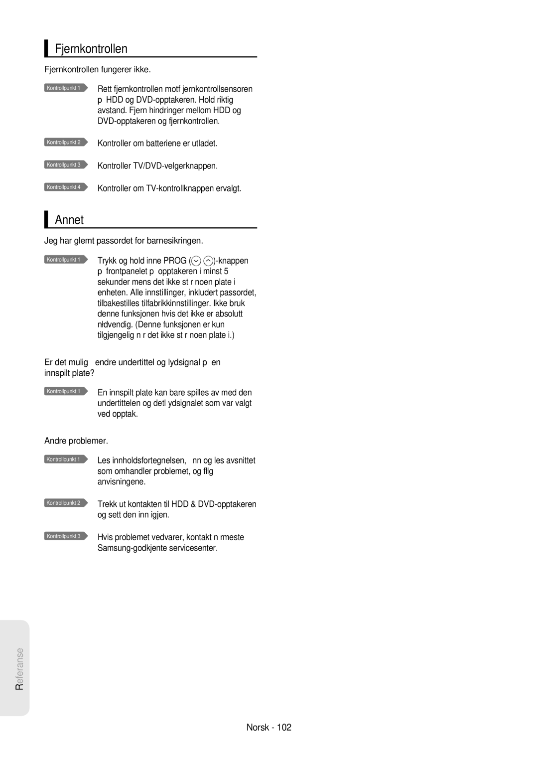 Samsung DVD-HR757/XEE manual Annet, Fjernkontrollen fungerer ikke, Jeg har glemt passordet for barnesikringen 