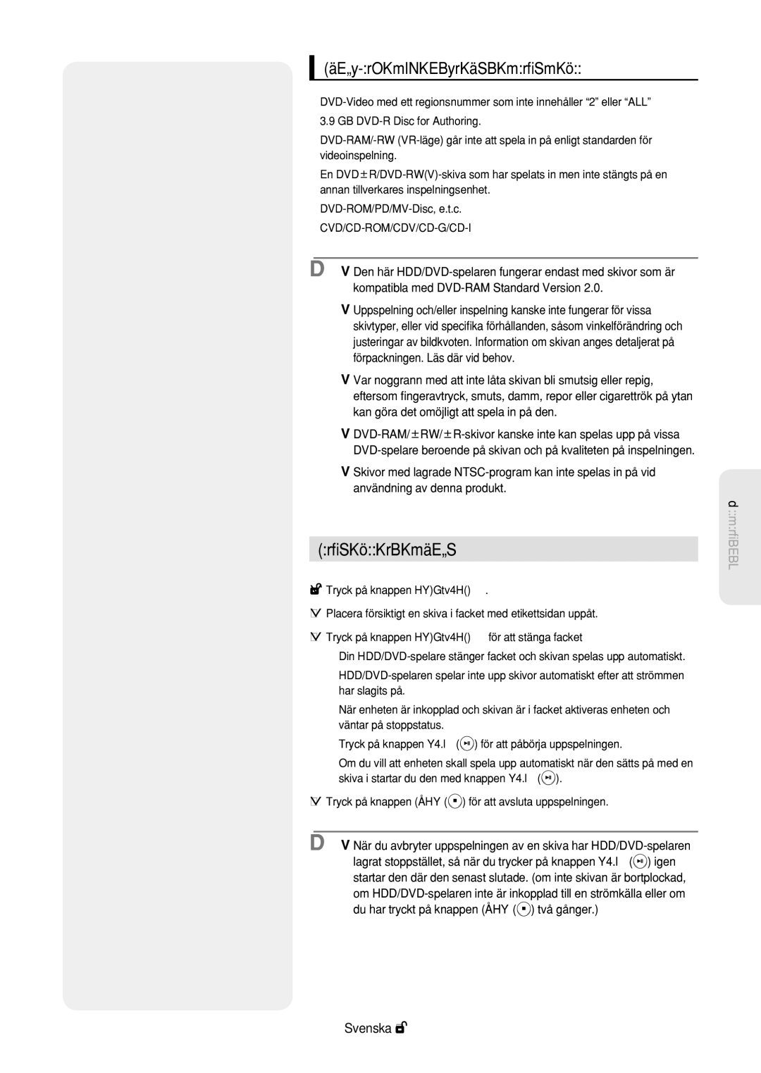 Samsung DVD-HR757/XEE manual Spela upp en skiva, Skivtyper som inte kan spelas upp 