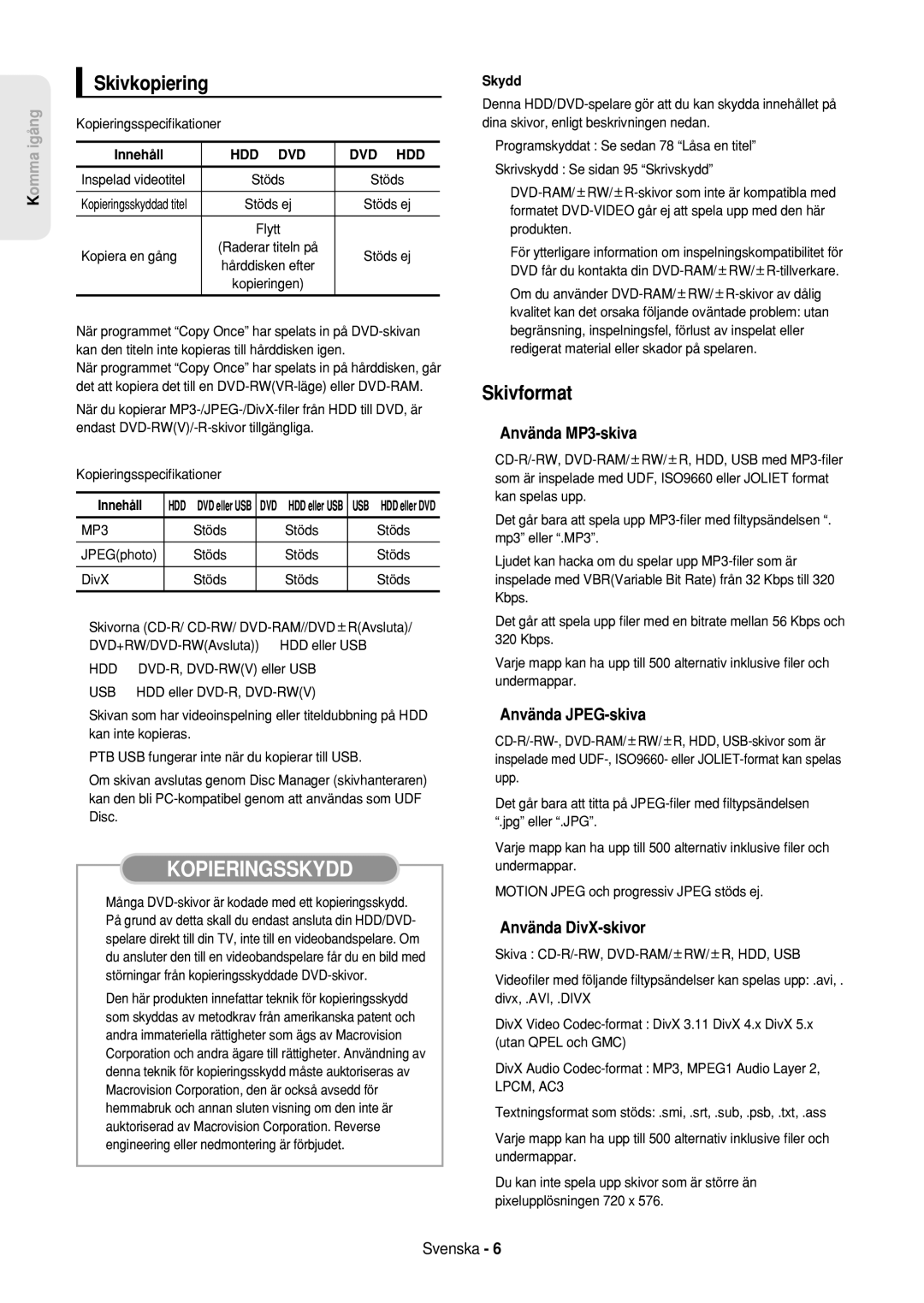 Samsung DVD-HR757/XEE manual Skivkopiering, Skivformat, Använda MP3-skiva, Använda JPEG-skiva, Använda DivX-skivor 