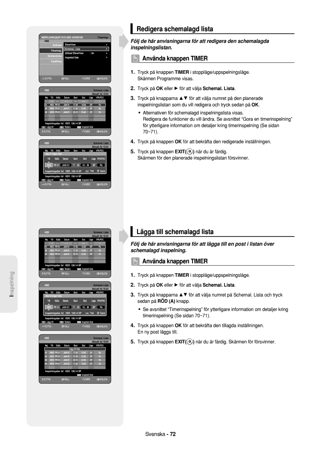 Samsung DVD-HR757/XEE manual Redigera schemalagd lista, Lägga till schemalagd lista, Schemal. Lista, 17 30 18 3 