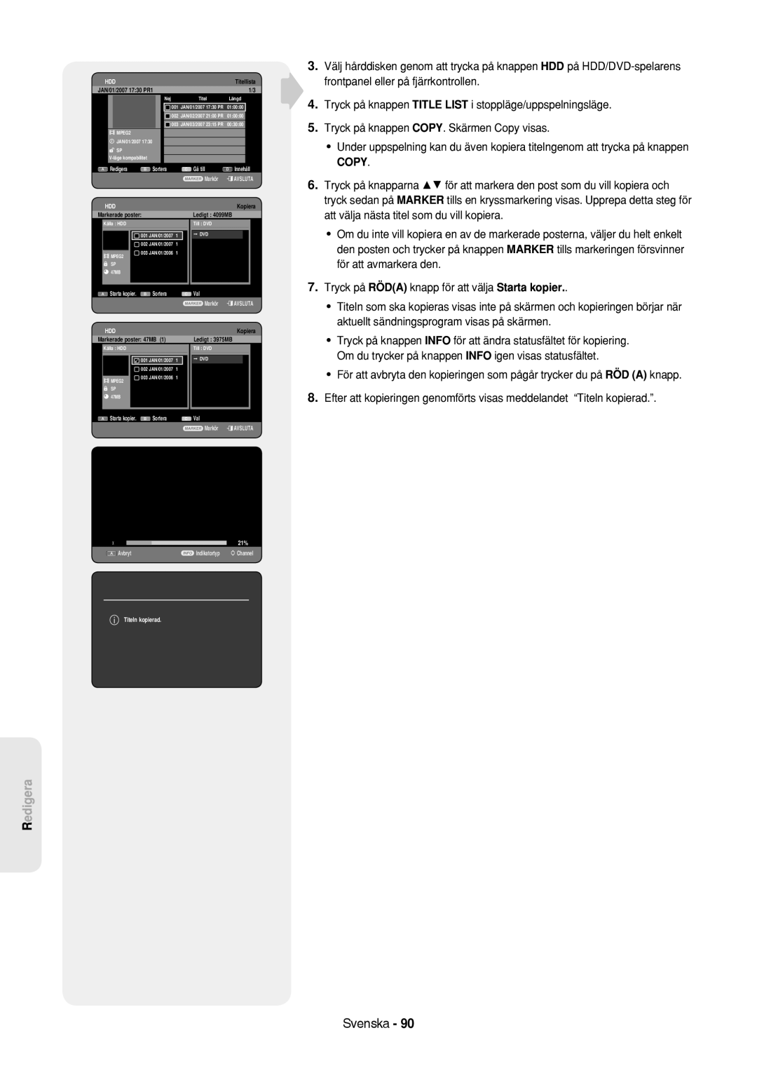 Samsung DVD-HR757/XEE manual Markerade poster Ledigt 4099MB, Ledigt 3975MB, 21%, Titeln kopierad 